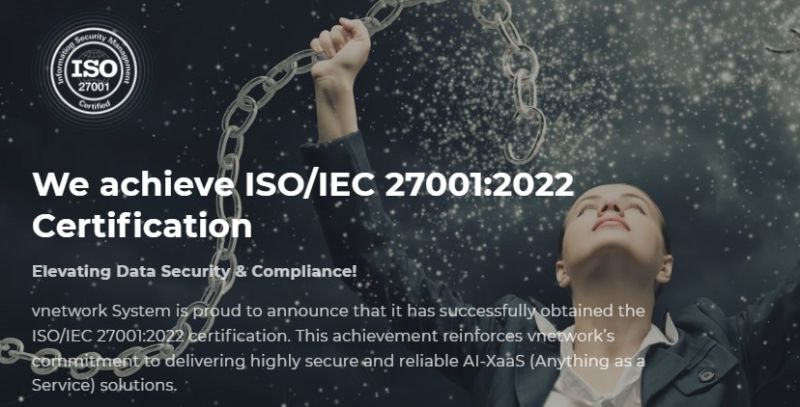 vnetwork Achieves ISO/IEC 27001:2022 to Strengthen AI-XaaS Security